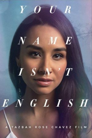 Your Name Isn’t English (2018) poster