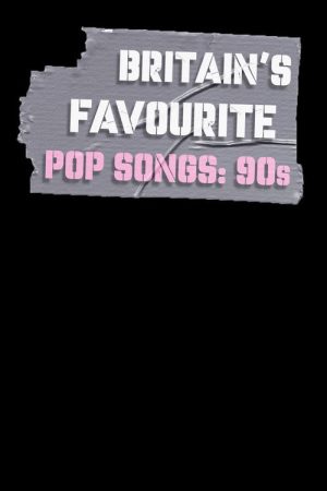 Britain’s Favourite Songs: 90s (2023) poster