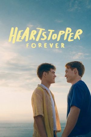 Heartstopper Forever (2026) — Cast, Story & Where to Watch | MovieLinkBD poster
