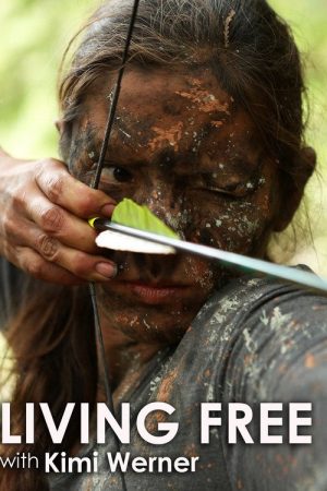 Living Free with Kimi Werner (2016) poster
