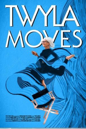 Twyla Moves (2021) poster