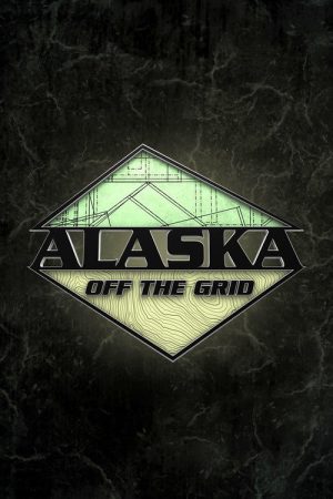 Alaska Off the Grid (2016) poster