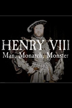 Henry VIII: Man Monarch Monster (2020) poster