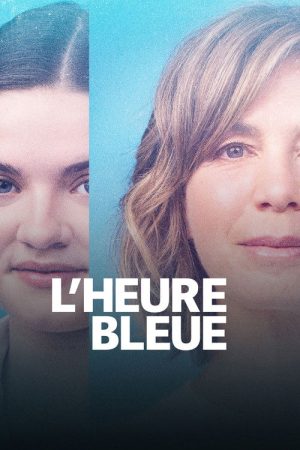 L’heure bleue (2017) poster