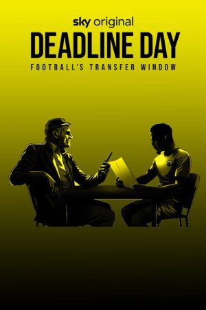 Deadline Day: Football’s Transfer Window (2023) poster