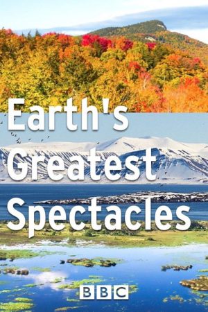 Earth’s Greatest Spectacles (2016) poster