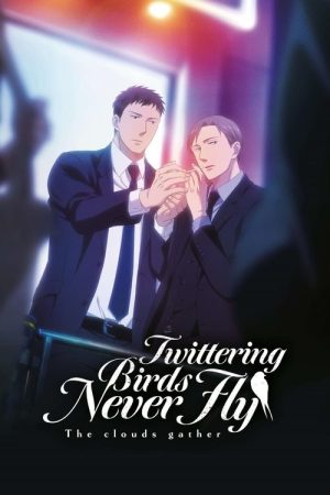 Twittering Birds Never Fly: The Clouds Gather (2020) poster