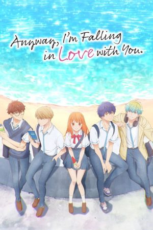 Anyway, I’m Falling in Love with You. (2025) poster