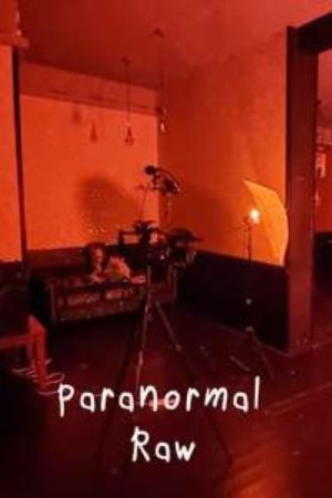 Paranormal Raw (2022) poster