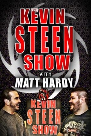 The Kevin Steen Show: Matt Hardy (2017) poster