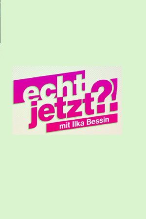 Echt jetzt?! poster