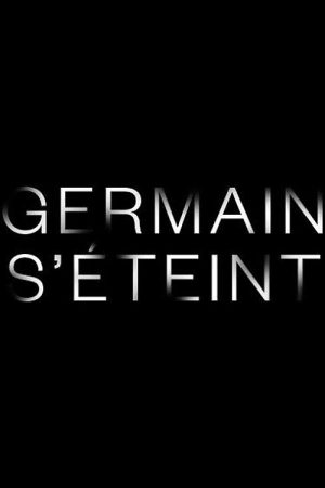 Germain s’éteint (2019) poster