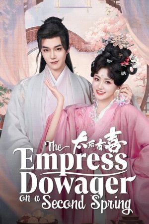 The Empress Dowager on a Second Spring (2025) poster