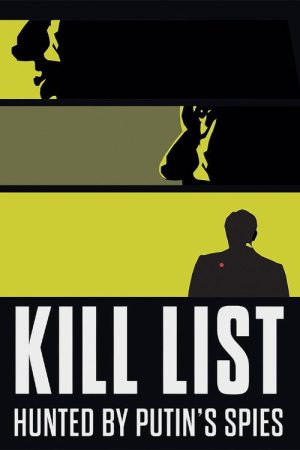 Kill List: Hunted by Putin’s Spies (2025) poster