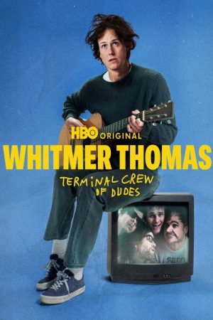 Whitmer Thomas: Terminal Crew of Dudes (2026) poster