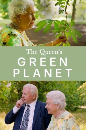 The Queen’s Green Planet (2018) poster