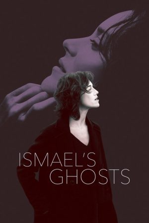 Ismael’s Ghosts (2017) poster