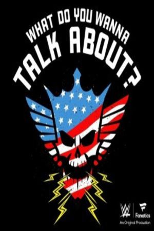 What Do You Wanna Talk About? With Cody Rhodes (2025) poster