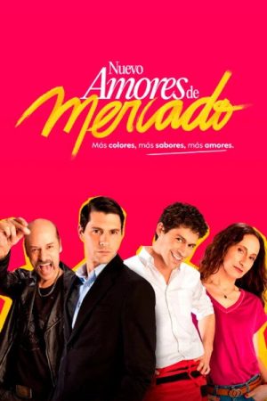 Nuevo Amores de Mercado (2024) poster