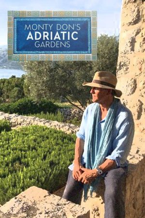 Monty Don’s Adriatic Gardens (2022) poster