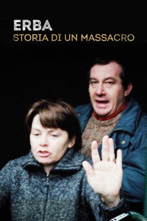 Erba – Storia di un massacro (2021) poster