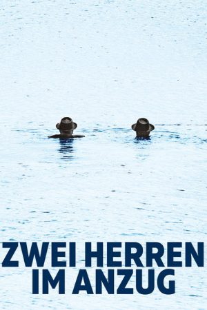 Zwei Herren im Anzug (2018) poster