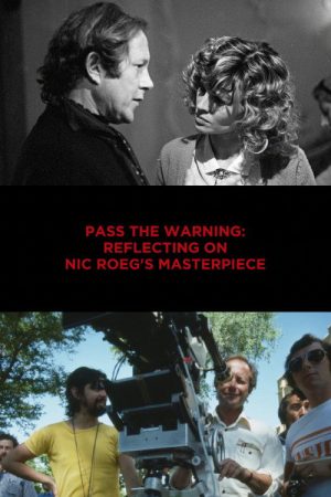 Pass the Warning: Reflecting on Nic Roeg’s Masterpiece (2019) poster