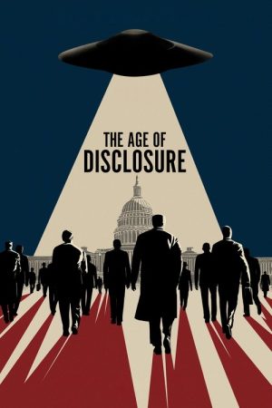 The Age of Disclosure (2025) poster