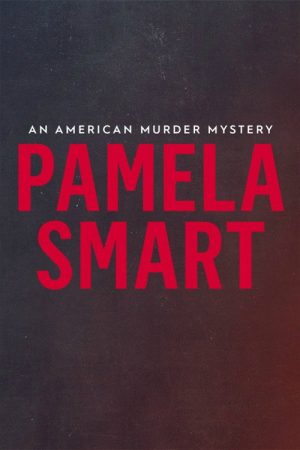Pamela Smart: An American Murder Mystery (2018) poster