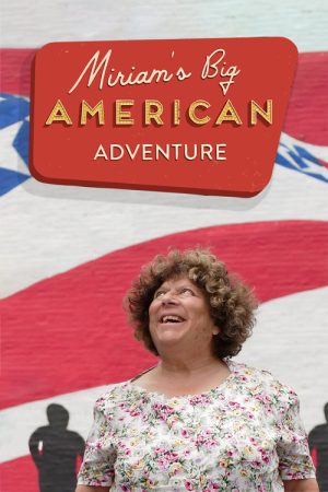Miriam’s Big American Adventure (2018) poster