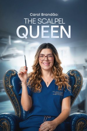 Carol Brandão: The Scalpel Queen (2026) poster