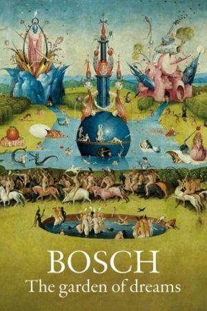 Bosch: The Garden of Dreams (2016) poster