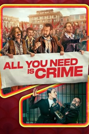 All you need is crime (2023) poster