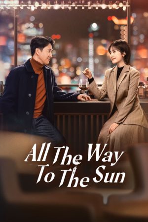 All The Way To The Sun (2023) poster