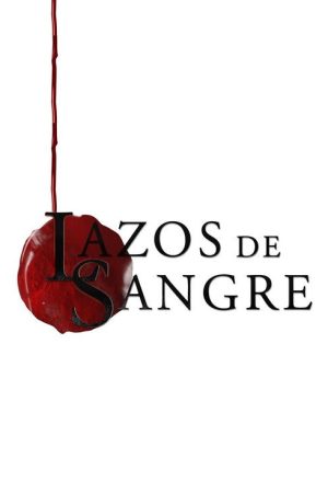 Lazos de sangre (2018) poster