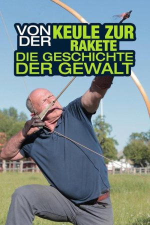 Von der Keule zur Rakete poster
