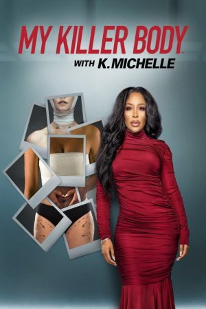 My Killer Body with K. Michelle (2022) poster