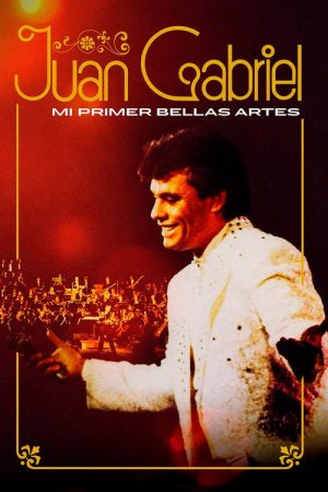 Juan Gabriel: Mi Primer Bellas Artes (2026) poster
