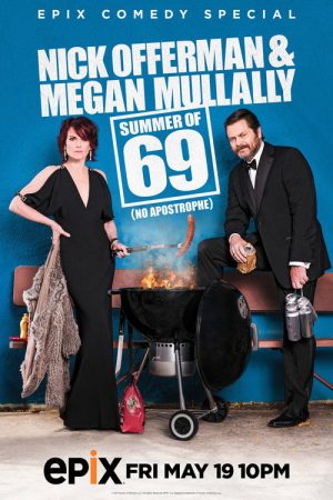 Nick Offerman & Megan Mullally – Summer of 69: No Apostrophe (2017) poster