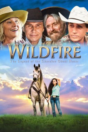 Wildfire: The Legend of the Cherokee Ghost Horse (2024) poster
