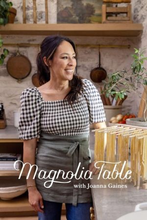 Magnolia Table with Joanna Gaines (2021) poster