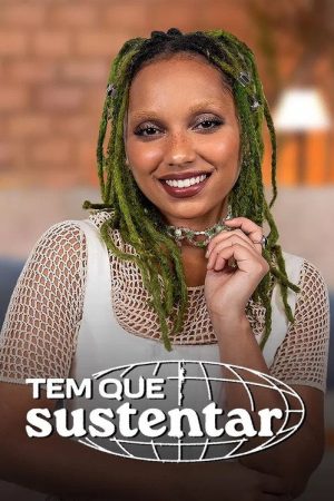 Tem Que Sustentar (2023) poster