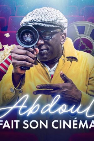 Abdoul fait son cinéma (2022) poster
