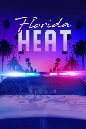Florida Heat (2025) poster