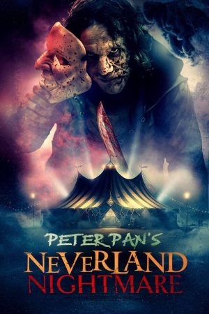 Peter Pan’s Neverland Nightmare (2025) poster
