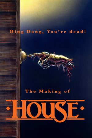 Ding Dong, You’re Dead! The Making of “House” (2017) poster