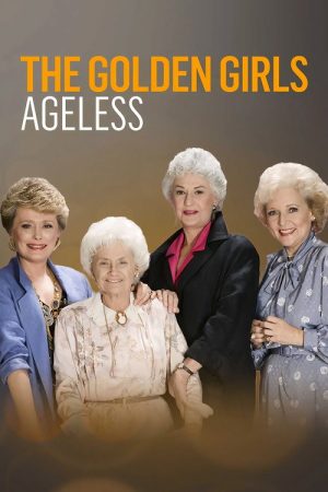 The Golden Girls: Ageless (2021) poster