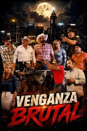 Venganza Brutal (2016) poster