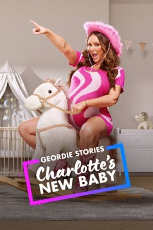 Geordie Stories: Charlotte’s New Baby (2025) poster