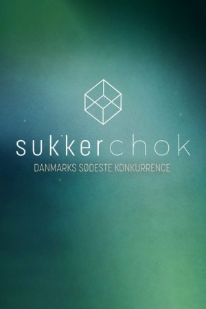 Sukkerchok (2018) poster